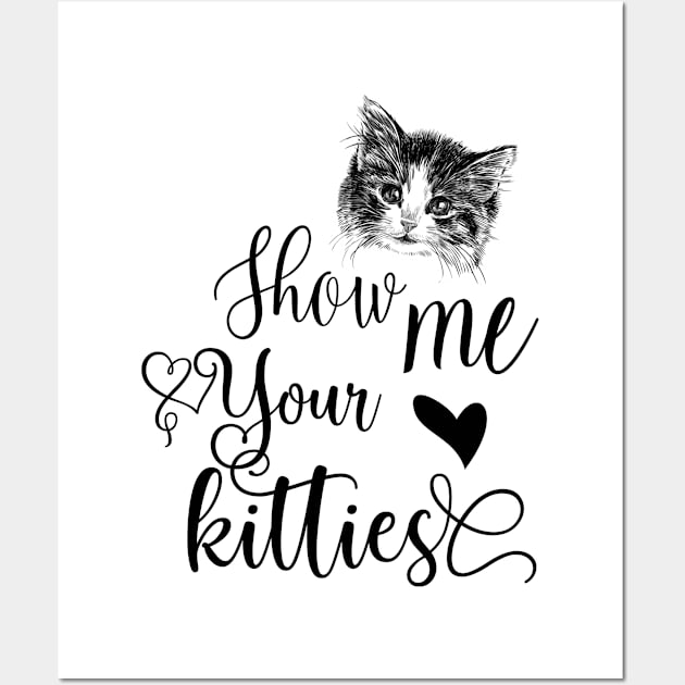 Show Me Your Kitties Wall Art by Biophilia